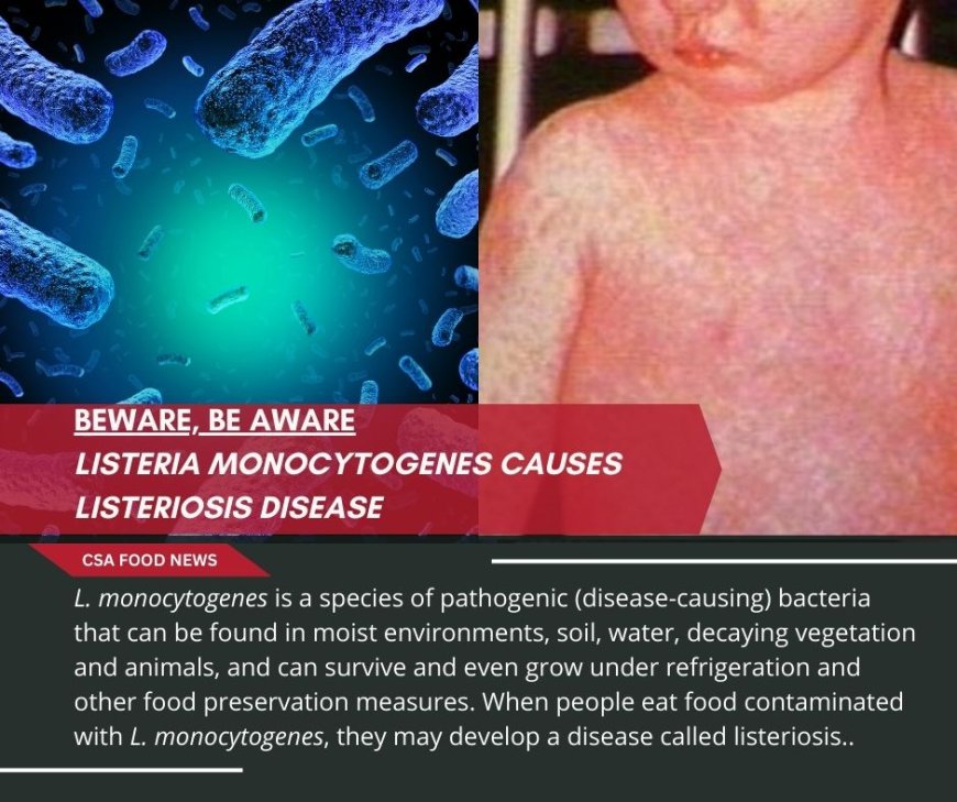 LISTERIA MONOCYTOGENES CAUSES LISTERIOSIS DISEASE